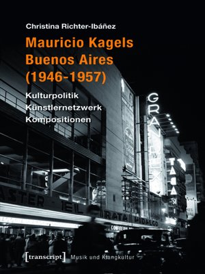 cover image of Mauricio Kagels Buenos Aires (1946-1957)